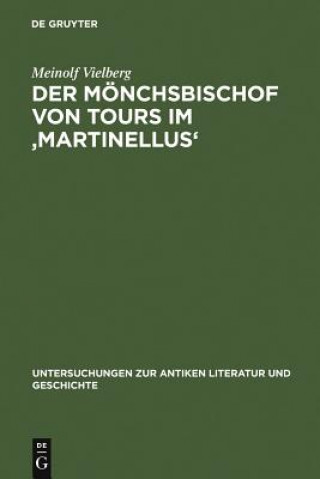 Book Moenchsbischof von Tours im 'Martinellus' Meinolf Vielberg