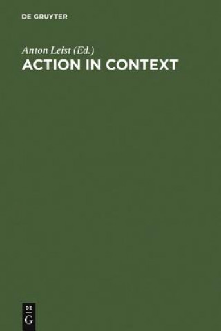 Libro Action in Context Anton Leist