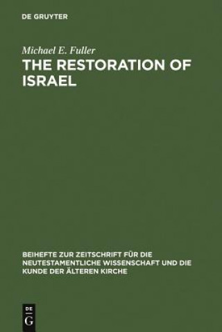 Knjiga Restoration of Israel Michael E. Fuller