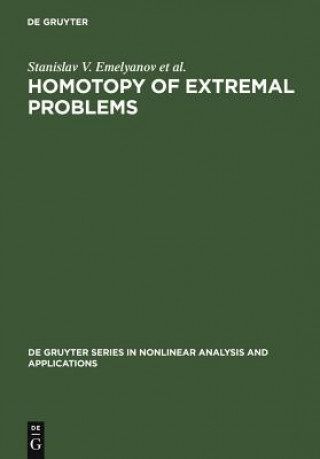 Kniha Homotopy of Extremal Problems Stanislav V. Emelyanov