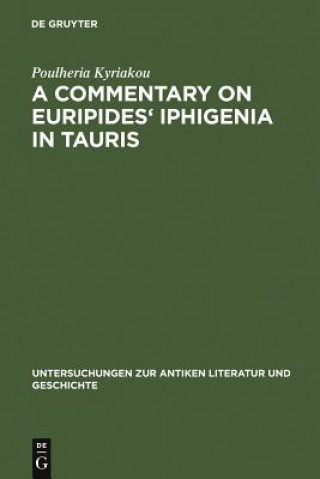 Kniha Commentary on Euripides' Iphigenia in Tauris Poulheria Kyriakou