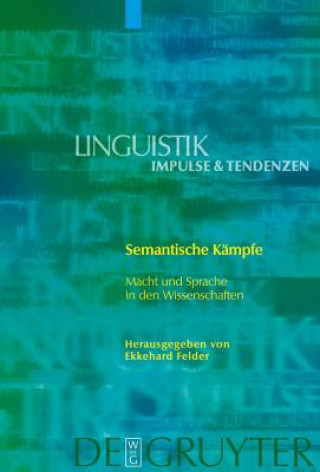 Könyv Semantische Kampfe Ekkehard Felder