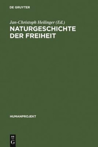 Книга Naturgeschichte der Freiheit Jan-Christoph Heilinger