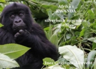 Kniha Afrika 1 Ruanda Inez Gitzinger-Albrecht
