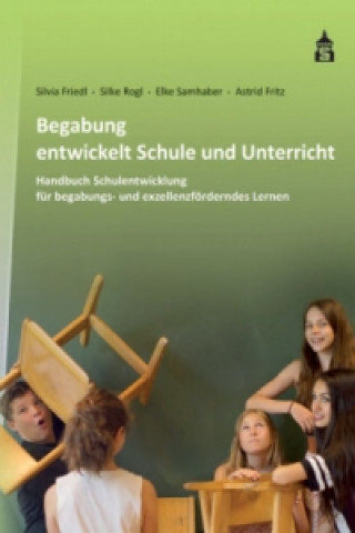 Book Begabung entwickelt Schule und Unterricht Silvia Friedl