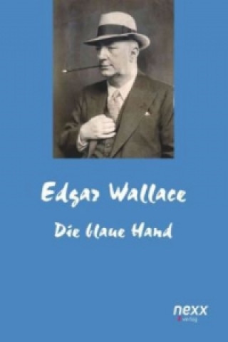 Kniha Die blaue Hand Edgar Wallace