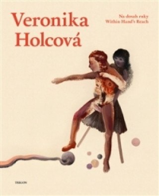 Könyv Na dosah ruky Veronika Holcová