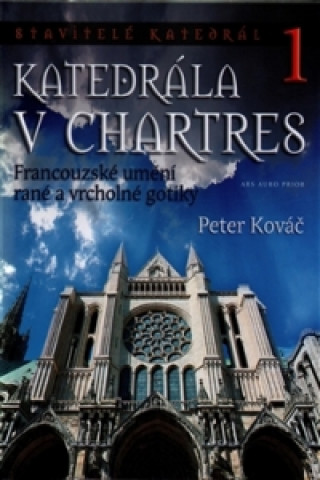 Knjiga Katedrála v Chartres Peter Kováč