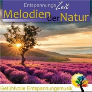 Аудио Melodien der Natur, 1 Audio-CD 