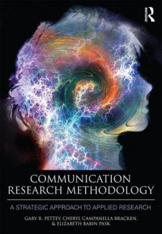 Könyv Communication Research Methodology Gary Pettey