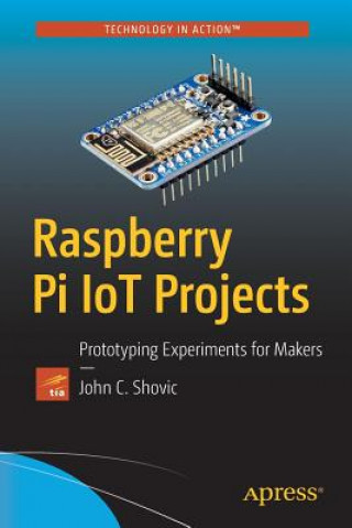 Carte Raspberry Pi IoT Projects John Shovic