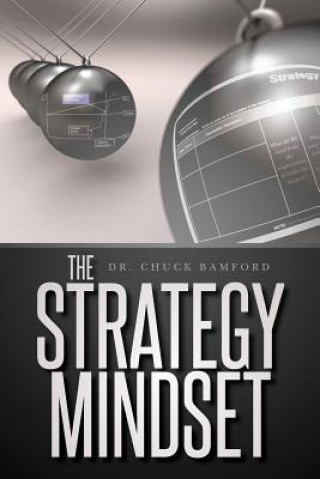 Knjiga Strategy Mindset Dr Chuck Bamford