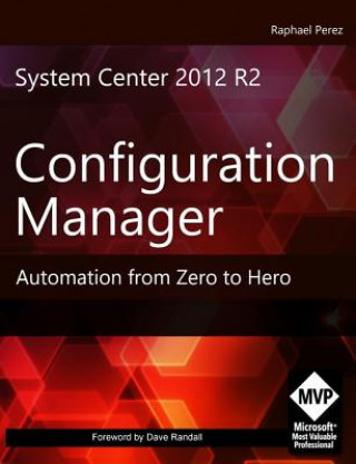 Könyv System Center 2012 R2 Configuration Manager MR Raphael Perez