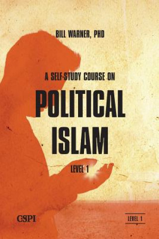 Książka Self-Study Course on Political Islam, Level 1 Bill Warner