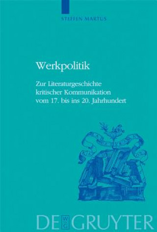 Könyv Werkpolitik Steffen Martus