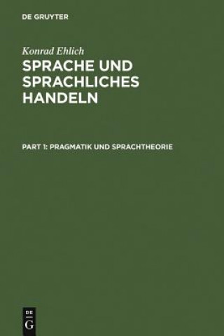 Knjiga Sprache Und Sprachliches Handeln Konrad Ehlich