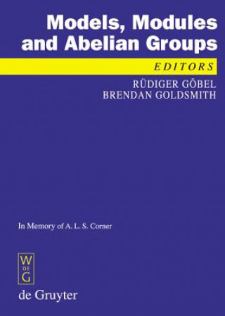 Buch Models, Modules and Abelian Groups Brendan Goldsmith