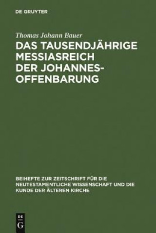 Książka tausendjahrige Messiasreich der Johannesoffenbarung Thomas Johann Bauer