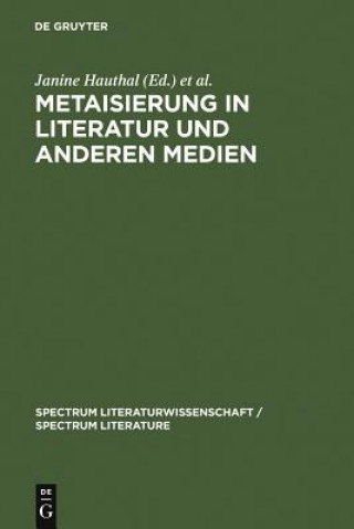 Kniha Metaisierung in Literatur und anderen Medien Janine Hauthal