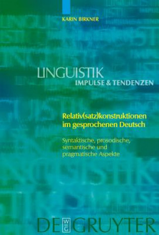Kniha Relativ(satz)konstruktionen im gesprochenen Deutsch Karin Birkner