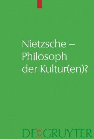 Книга Nietzsche - Philosoph Der Kultur(en)? Andreas Urs Sommer