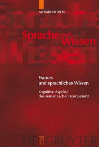 Книга Frames und sprachliches Wissen Alexander Ziem