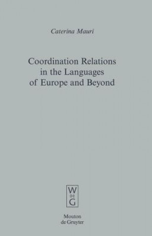 Libro Coordination Relations in the Languages of Europe and Beyond Caterina Mauri