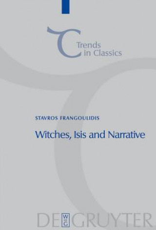 Libro Witches, Isis and Narrative Stavros Frangoulidis