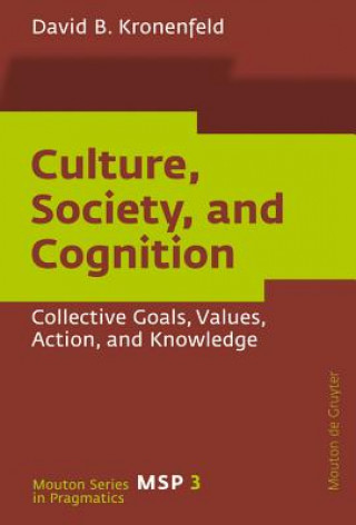 Könyv Culture, Society, and Cognition David B. Kronenfeld