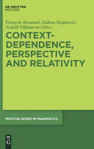 Könyv Context-Dependence, Perspective and Relativity Francois Recanati