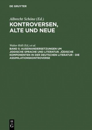 Carte Auseinandersetzungen Um Jiddische Sprache Und Literatur. Judische Komponenten in Der Deutschen Literatur - Die Assimilationskontroverse Hans-Peter Bayerdörfer