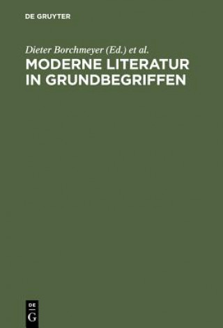 Kniha Moderne Literatur in Grundbegriffen Dieter Borchmeyer