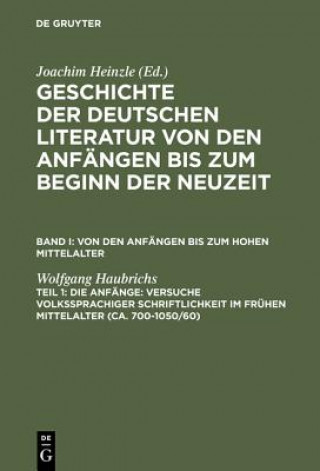 Knjiga Die Anfange: Versuche Volkssprachiger Schriftlichkeit Im Fruhen Mittelalter Wolfgang Haubrichs