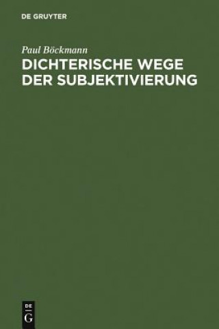 Książka Dichterische Wege der Subjektivierung Paul Bockmann