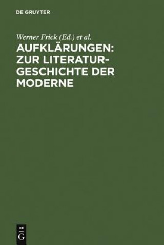 Kniha Aufklarungen: Zur Literaturgeschichte Der Moderne Werner Frick