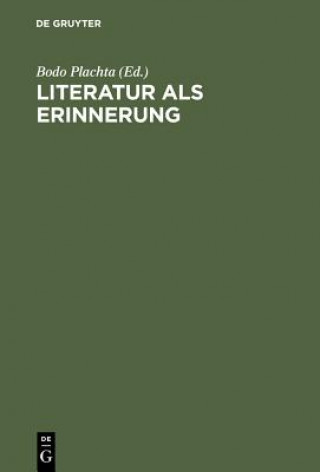 Kniha Literatur als Erinnerung Bodo Plachta