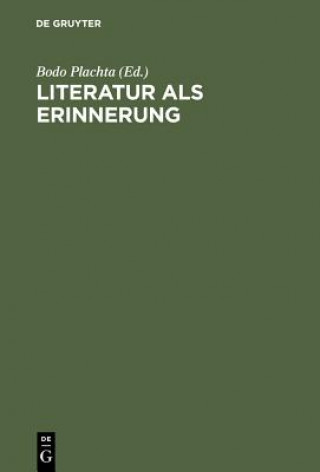 Книга Literatur als Erinnerung Bodo Plachta