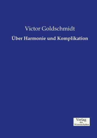 Boek UEber Harmonie und Komplikation Victor Goldschmidt