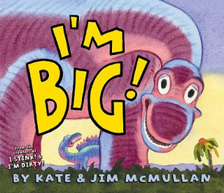 Книга I'm Big! Kate McMullan