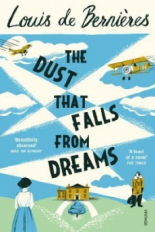 Könyv Dust that Falls from Dreams Louis de Bernieres