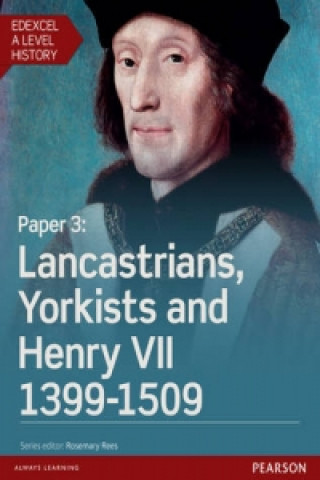 Kniha Edexcel A Level History, Paper 3: Lancastrians, Yorkists and Henry VII 1399-1509 Student Book + ActiveBook Helen Carrel