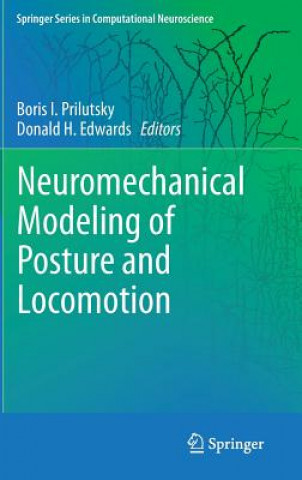 Könyv Neuromechanical Modeling of Posture and Locomotion Boris I. Prilutsky