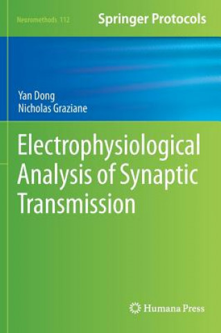 Książka Electrophysiological Analysis of Synaptic Transmission Yan Dong