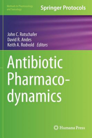 Книга Antibiotic Pharmacodynamics John C. Rotschafer