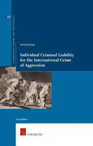 Könyv Individual Criminal Liability for the International Crime of Aggression Gerhard Kemp