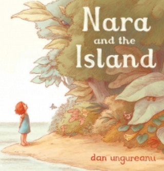 Könyv Nara and the Island Dan Ungureanu
