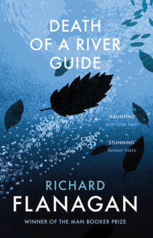 Kniha Death of a River Guide Richard Flanagan