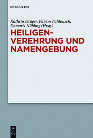 Könyv Heiligenverehrung und Namengebung Kathrin Dräger