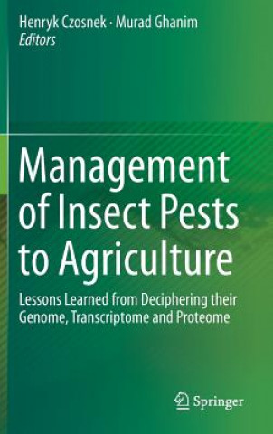 Kniha Management of Insect Pests to Agriculture Henryk Czosnek