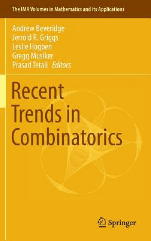 Book Recent Trends in Combinatorics Andrew Beveridge